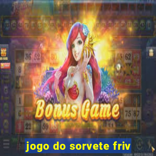 jogo do sorvete friv